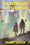 Runaway Skyscraper
