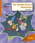 Reading Planet: Rocket Phonics &ndash; Target Practice &ndash; The Garden Gnome Detectives &ndash; Orange