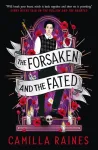 Hollow and the Haunted - The Forsaken and the Fated