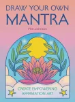 Draw Your Own Mantra