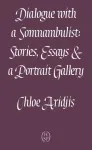 Dialogue with a Somnambulist