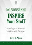 No Nonsense: Inspire Your Staff