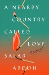 A Nearby Country Called Love