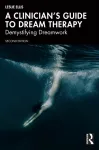 A Clinician&rsquo;s Guide to Dream Therapy