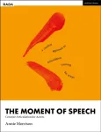 The Moment of Speech