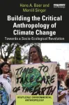 Building the Critical Anthropology of Climate Change