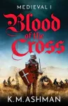 Medieval &ndash; Blood of the Cross