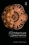 The Architecture of Resonance