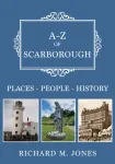 A-Z of Scarborough