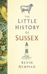 The Little History of Sussex