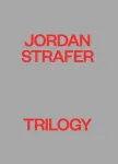 Jordan Strafer: Trilogy