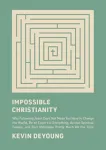 Impossible Christianity
