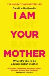 I Am Not Your Baby Mother
