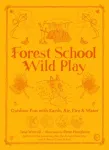 Forest School Wild Play