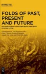 Folds of Past, Present and Future
