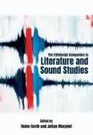 Edinburgh Companion to Literature and Sound Studies