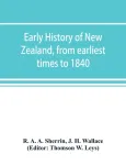 Early history of New Zealand, from earliest times to 1840