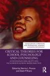 Critical Theories for School Psychology and Counseling