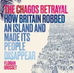 The Chagos Betrayal