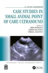 Case Studies in Small Animal Point of Care Ultrasound