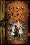 Brave Quest &ndash; A Boy`s Interactive Journey into Manhood