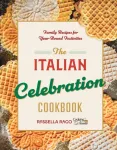 The Italian Celebration Cookbook