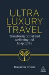 Ultra-Luxury Travel