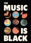 The Music is Black