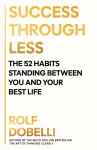 Success Through Less