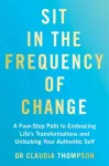 Sit in the Frequency of Change