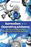 Surrealism and Operative Alchemy