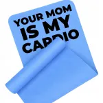 Treeningmatt &bdquo;Your Mom Is My Cardio&ldquo;, sinine