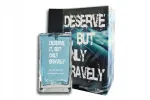 Tualettvesi DESERVE IT BUT ONLY BRAVELY 50 ml