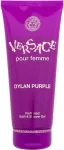 Versace Pour Femme Dylan Purple 200ml - Shower Gel naistele