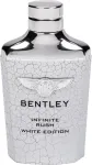 Bentley Infinite Rush White Edition 100ml - Eau de Toilette meestele