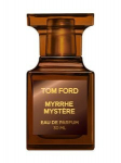 Parf&uuml;&uuml;mvesi Tom Ford Myrrhe Myst&egrave;re, 30 ml