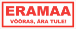 Hoiatuskleebis ERAMAA , 0.15 m x 40 cm