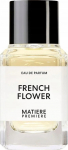 Parf&uuml;&uuml;mvesi Matiere Premiere French Flower, 50.0 ml