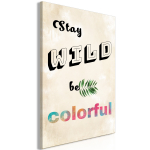 Reproduktsioon Artgeist Stay Wild, Be Colorful, m-a-1010-b-a, 20 cm x 30 cm